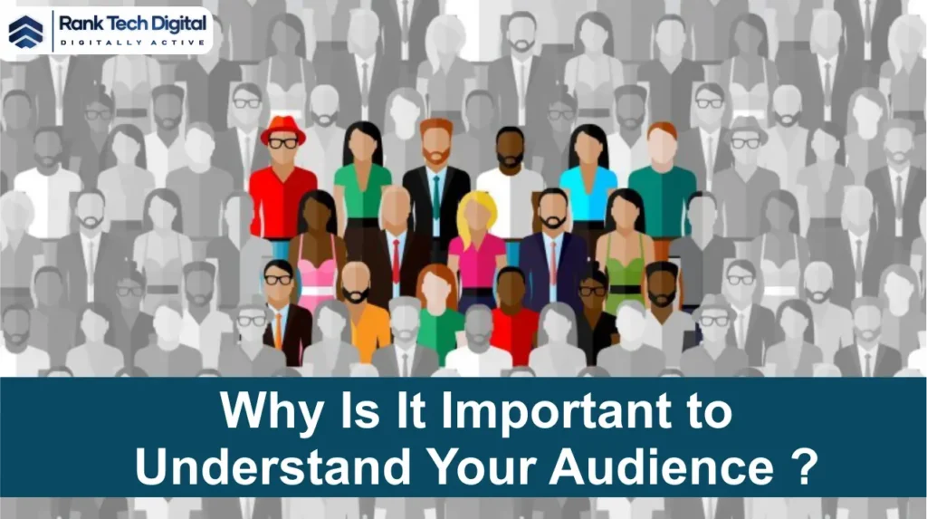 Understand Your Audience - Rank Tech Digital